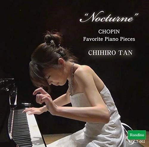 CHIHIRO TAN / 丹千尋 / ショパン:ピアノ名曲集 ノクターン / NOCTURNE