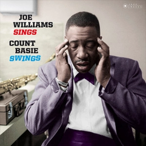 JOE WILLIAMS / ジョー・ウィリアムス / SINGS, COUNT BASIE SWINGS