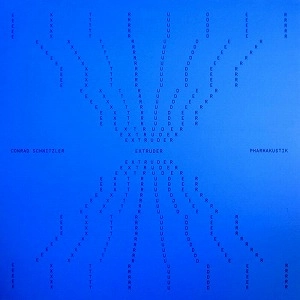 CONRAD SCHNITZLER & PHARMAKUSTIK / EXTRUDER