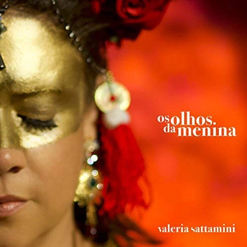 VALERIA SATTAMINI / ヴァレリア・サッタミニ / OS OLHOS DA MENINA
