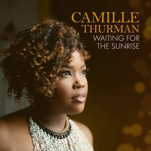 CAMILLE THURMAN / カミーユ・サーマン / WAITING FOR THE SUNRISE