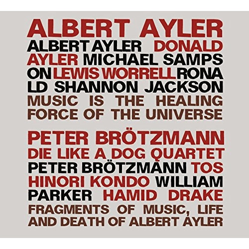 ALBERT AYLER / アルバート・アイラー / MUSIC IS THE HEALING FORCE OF THE UNIVERSE