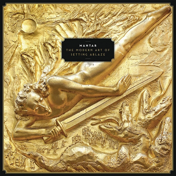 MANTAR / マンター / THE MODERN ART OF SETTING ABLAZE<DIGI>