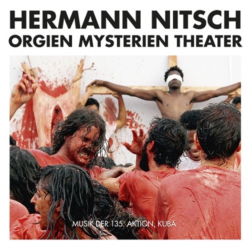 HERMANN NITSCH / ヘルマン・ニッチェ / MUSIK DER 135. AKTION, KUBA (2CD)