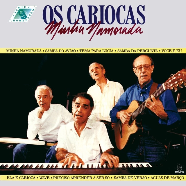 OS CARIOCAS / オス・カリオカス / MINHA NAMORADA