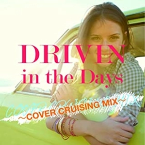 V.A. / オムニバス / DRIVIN in the Days ～COVER CRUISING MIX～