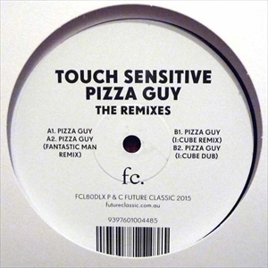 TOUCH SENSITIVE / PIZZA GUY THE REMIXES