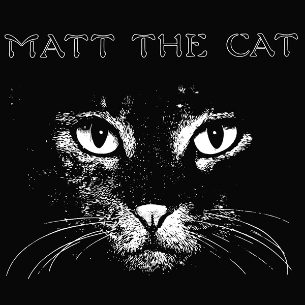 MATTHEW LARKIN CASSELL / マシュー・ラーキン・カッセル / MATT THE CAT