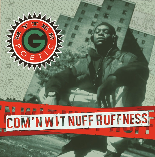 MYTEE G. POETIC / COM'N WIT NUFF RUFFNESS
