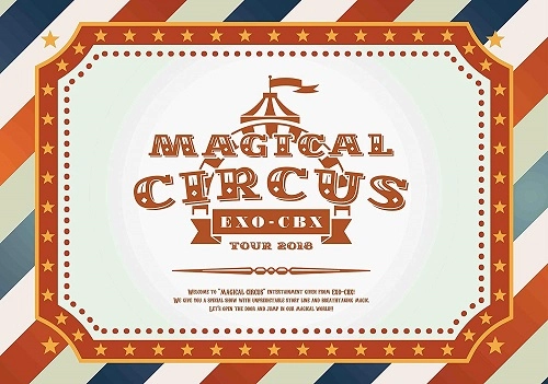 EXO-CBX / "EXO-CBX “MAGICAL CIRCUS"" TOUR 2018"