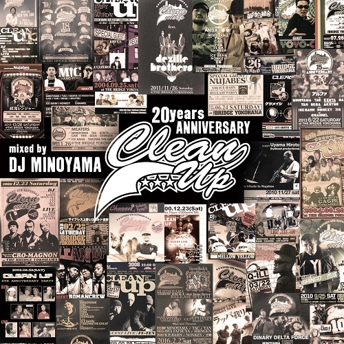DJ MINOYAMA / DJミノヤマ / CLEAN UP 20years Anniversary Mix -REMINISCENCE OF GOOD OL' DAYZ-