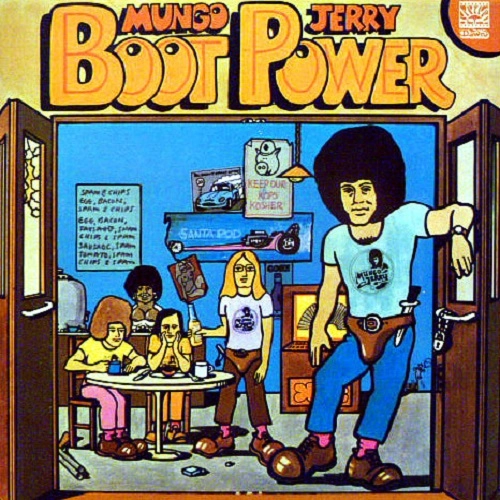 MUNGO JERRY / マンゴ・ジェリー / BOOT POWER / ブーツ･パワー