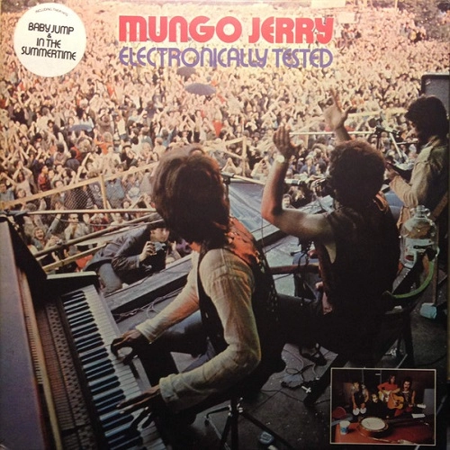 MUNGO JERRY / マンゴ・ジェリー / ELECTRONICALLY TESTED / エレクトロニカリー･テステッド