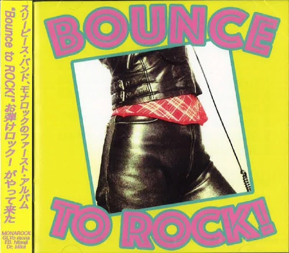 MONAROCK / モナロック / Bounce to ROCK!