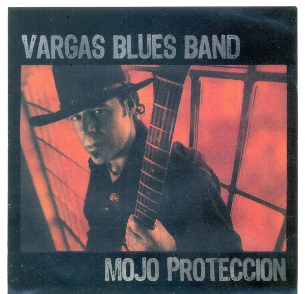VARGAS BLUES BAND / ヴァルガス・ブルース・バンド / MOJO PROTECCION