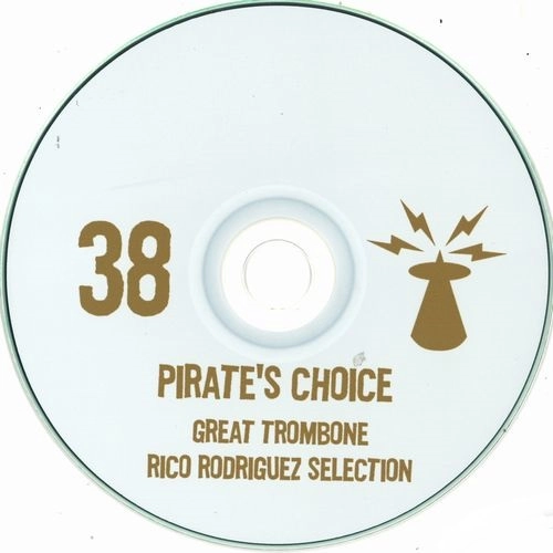 PIRATE'S CHOICE / パイレ-ツ・チョイス / PIRATE'S CHOICE 38 / PIRATE'S CHOICE 38 : グレート･トロンボーン、リコ･ロドリゲス特集