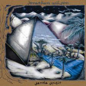 JONATHAN WILSON / GENTLE SPIRIT