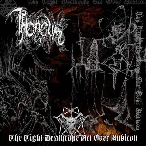 THRONEUM / THE TIGHT DEATHROPE ACT OVER RUBICON
