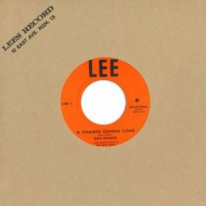 KEN PARKER / ケン・パーカー / A CHANGE GONNA COME