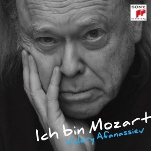 VALERY AFANASSIEV / ヴァレリー・アファナシエフ / ICH BIN MOZART - AFANASSIEV PLAYS MOZART / PLAYS MOZART