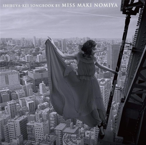 MAKI NOMIYA / 野宮真貴 / 渋谷系ソングブック