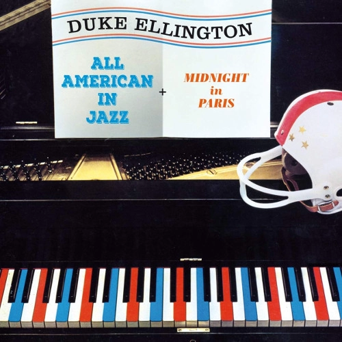 DUKE ELLINGTON / デューク・エリントン / ALL AMERICAN IN JAZZ + MIDNIGHT IN PARIS + 2 BONUS TRACKS