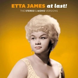ETTA JAMES / エタ・ジェイムス / AT LAST! THE STEREO & MONO VERSIONS