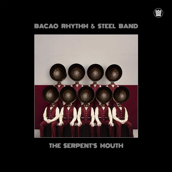 BACAO RHYTHM & STEEL BAND / バカオ・リズム・アンド・スチール・バンド / サーペンツ･マウス / SERPENT'S MOUTH