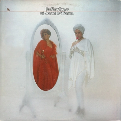 CAROL WILLIAMS / キャロル・ウイリアムス / リフレクション･オブ･キャロル･ウィリアムズ / REFLECTIONS OF CAROL WILLIAMS