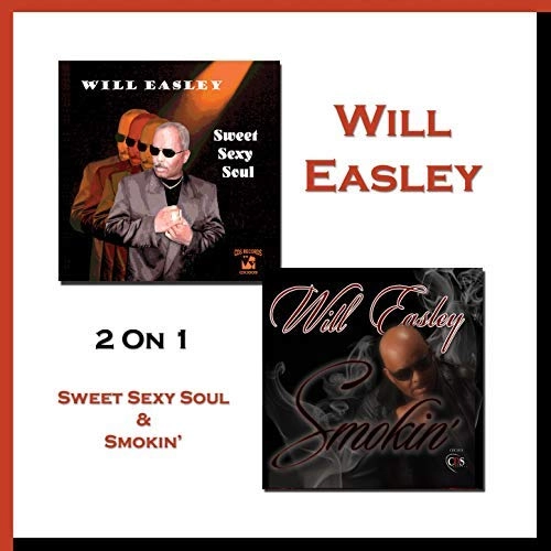 WILL EASLEY / 2 ALBUMS ON 1 CD: SWEET SEXY