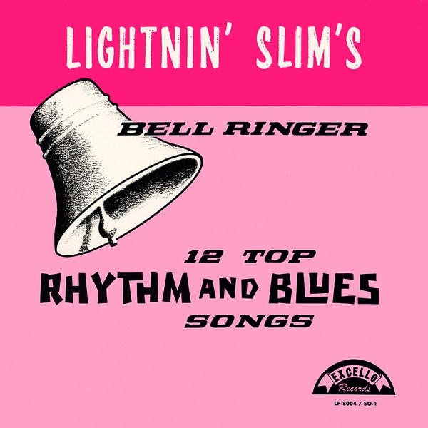 LIGHTNIN' SLIM / ライトニン・スリム / BELL RINGER