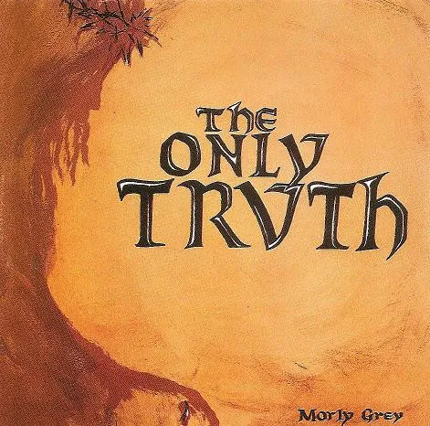 MORLY GREY / ONLY TRVTH