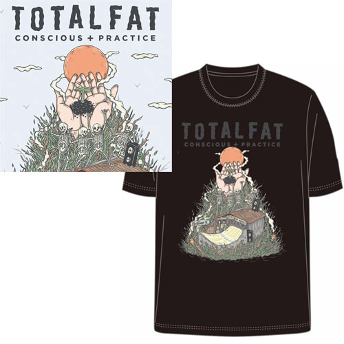 TOTALFAT / Conscious+Practice (初回限定生産盤/ビックTシャツ付き)