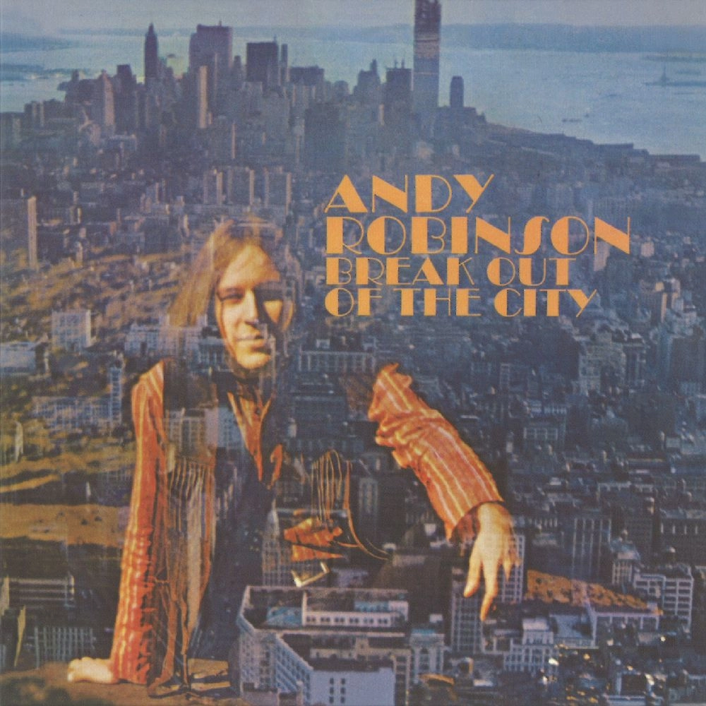 ANDY ROBINSON / アンディ・ロビンソン / BREAK OUT OF THE CITY