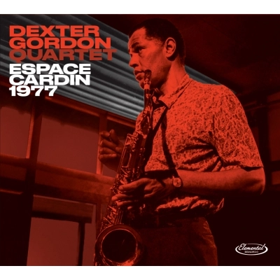 DEXTER GORDON / デクスター・ゴードン / ESPACE CARDIN 1977