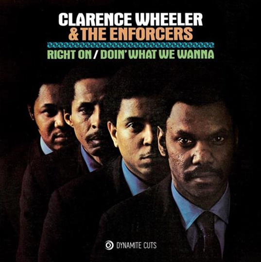 CLARENCE WHEELER / クラレンス・ホイーラー / RIGHT ON / DOIN' WHAT WE WANNA