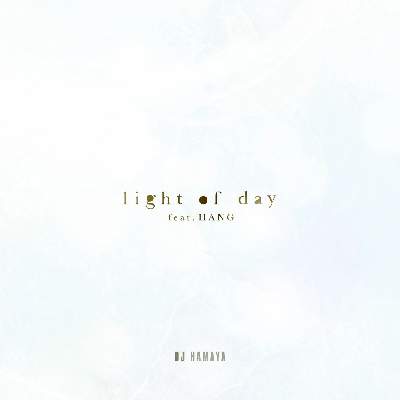 DJ HAMAYA / light of day feat.HANG 7