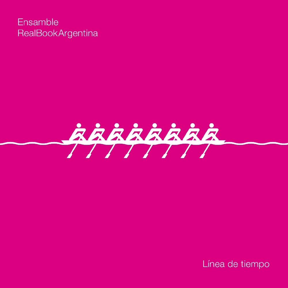 ENSAMBLE REAL BOOK ARGENTINA / エンサンブレ・リアル・ブック・アルヘンティーナ / LINEA DE TIEMPO