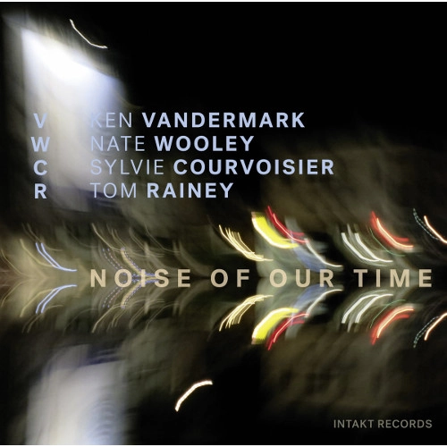 SYLVIE COURVOISIER / シルヴィー・クルボアジェ / Noise Of Our Time