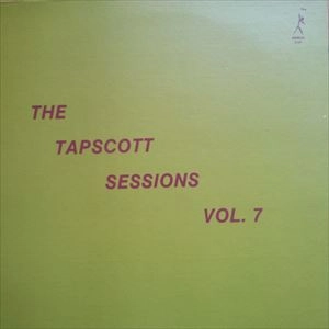 HORACE TAPSCOTT / ホレス・タプスコット / TAPSCOTT SESSIONS VOL.7