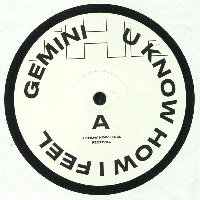 GEMINI (CHICAGO) / U KNOW HOW I FEEL