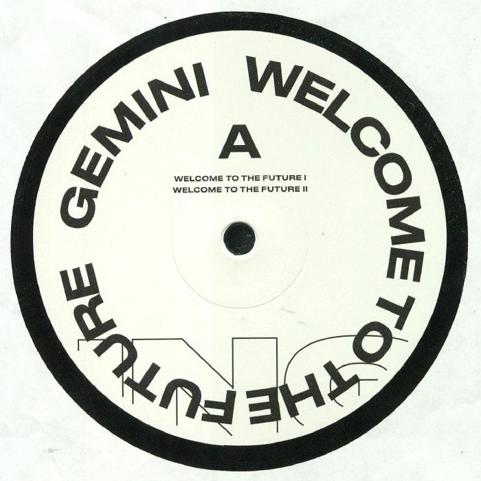 GEMINI (CHICAGO) / WELCOME TO THE FUTURE