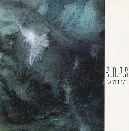 E.D.P.S. / エディプス / LAST LIVE
