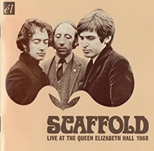 SCAFFOLD / スキャフォールド / ライヴ･アット･ザ･クイーン･エリザベス･ホール1968