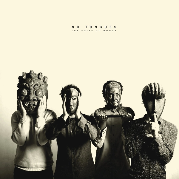 NO TONGUES / ノー・タンズ / LES VOIES DU MONDE(LP)