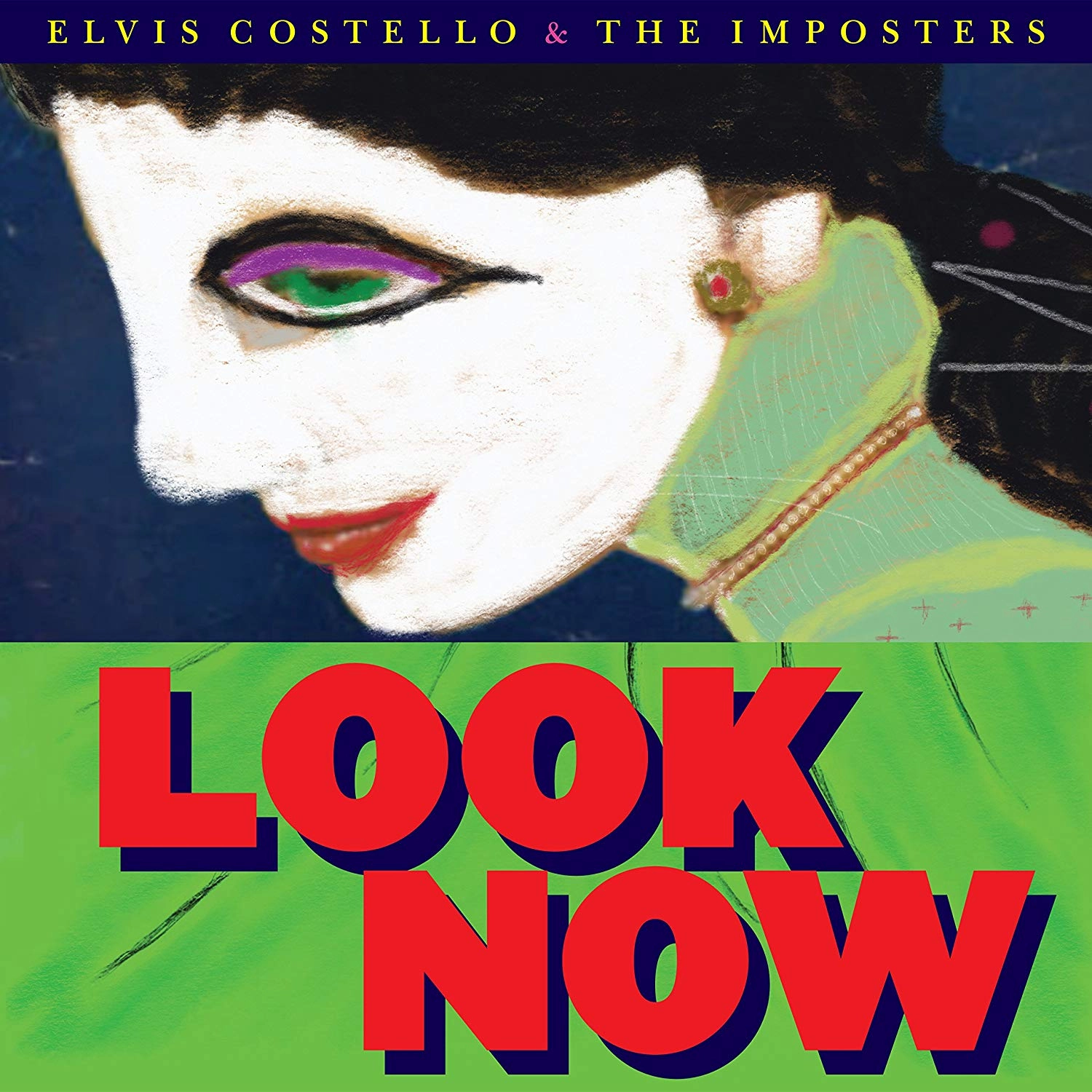 ELVIS COSTELLO & THE IMPOSTERS / エルヴィス・コステロ&ジ・インポスターズ / LOOK NOW DELUXE VERSION