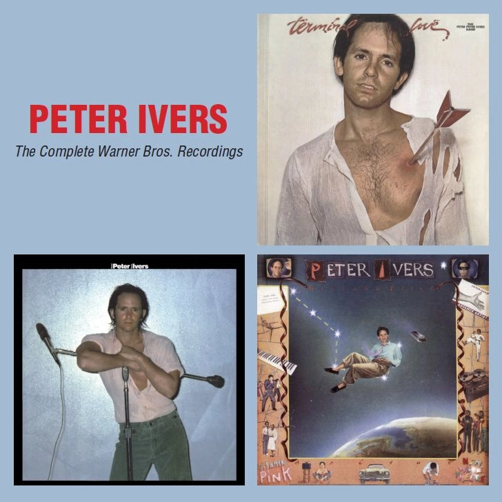 PETER IVERS (PETER IVERS' BAND) / ピーター・アイヴァース / コンプリート･ワーナー･レコーディングス