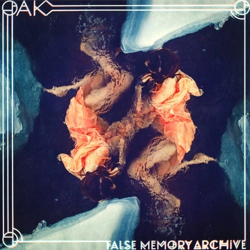 OAK (NOR) / OAK / FALSE MEMORY ARCHIVE: 180G LIMITED VINYL