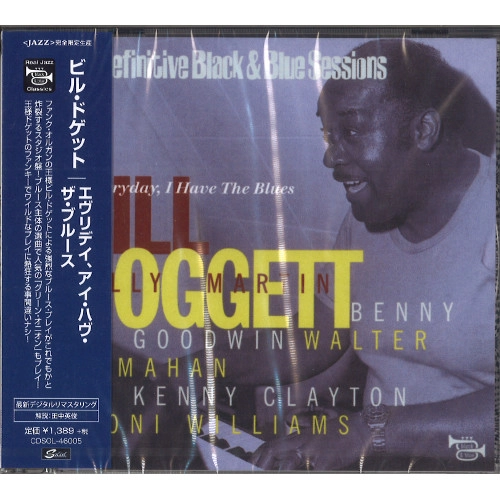 BILL DOGGETT / ビル・ドゲット / エヴリデイ、アイ・ハヴ・ザ・ブルース / EVERYDAY. I HAVE THE BLUES