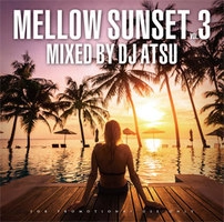 DJ ATSU / Mellow Sunset Vol.3
